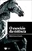 O Exercício da Violência by H.G. Cancela