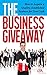The Business Giveaway: How ...
