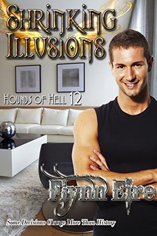 Shrinking Illusions (Hounds of Hell, #12)