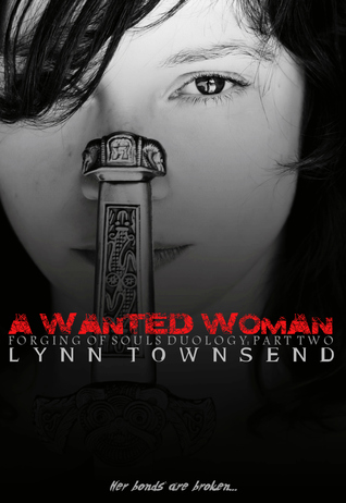 A Wanted Woman (Forging of Souls Duology #2)