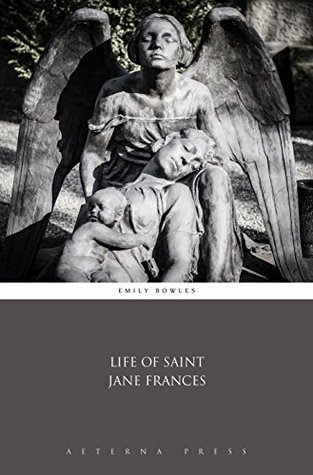 Life of Saint Jane Frances (Illustrated)