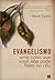 Evangelismo - uma coisa que você não pode fazer no céu