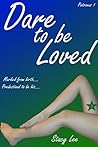 Dare to be Loved (Patronus Book 1) Dare to be Loved (Patronus Book 1)