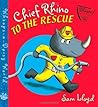 Chief Rhino to the Rescue! by Sam Lloyd