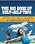The Big Book of Self Help - 200 Tips To Better Your Daily Life
