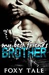 My Best Friend´s Brother by Foxy Tale