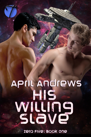 His Willing Slave (Zero Five, #1)