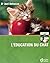 L'EDUCATION DU CHAT
