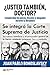 ¿Usted también, doctor? Complicidad de jueves, fiscales y abogados durante la dictadura (Singular)