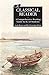 The Classical Reader: A Com...
