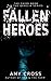 Fallen Heroes by Amy Cross