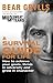 A Survival Guide for Life by Bear Grylls