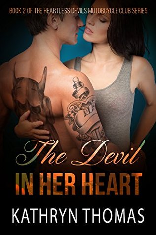 The Devil in Her Heart (Heartless Devils Motorcycle Club #2)