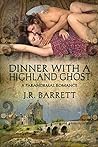 Dinner With A Highland Ghost Dinner With A Highland Ghost