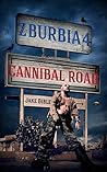 Cannibal Road (Z-Burbia, #4)