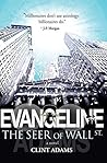 Evangeline: The Seer of Wall St. Evangeline: The Seer of Wall St.