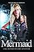 The Mermaid: A Bill Reyner Mystery Adventure 8 (Bill Reyner Mystery Adventures)