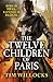 The Twelve Children of Paris (Tannhauser, #2)