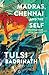 Madras, Chennai and the Self: Conversations with the City