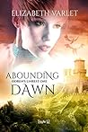 Abounding Dawn (Odren's Unrest, #1)