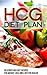 HCG Diet Plan: Delicious HCG Diet Recipes for Weight Loss and a Better Health