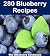 280 Blueberry Recipes: The ...