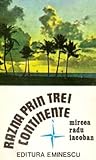 Razna prin trei continente