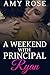 A Weekend with Principal Ry...