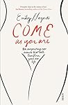 Come as You Are: ...