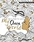 My Own World: Coloring Book for Adults (My Own World, #1)