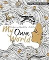 My Own World: Col...