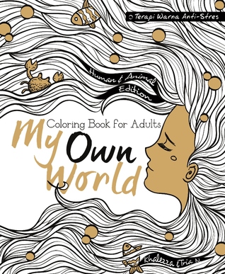 My Own World: Coloring Book for Adults (My Own World, #1)