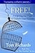 FREE! Forgiving the Past to Unlock Your Future by Tom Richards