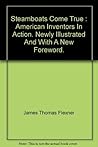 Steamboats Come True: American Inventors in Action