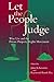 Let the People Judge: Wise Use And The Private Property Rights Movement