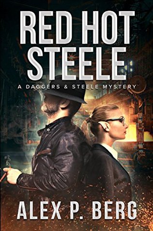 Red Hot Steele (Daggers & Steele, #1)