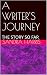 A WRITER'S JOURNEY: THE STO...