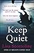 Keep Quiet by Lisa Scottoline