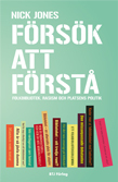 Försök att förstå: Folkbibliotek, rasism och platsens politik (Unknown Binding)