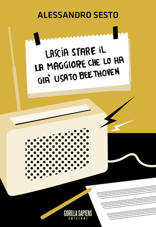 Lascia stare il la maggiore che lo ha già usato Beethoven