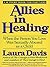 Allies in Healing: When the Person You Love Is a Survivor of Child Sexual Abuse – A Compassionate Guide for Partners on Trust and Intimacy