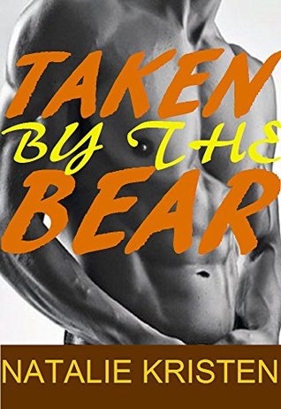 Taken By The Bear (Silvertip Clan, #1)