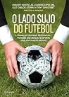 O lado sujo do fu...