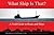 What Ship Is That?: A Field Guide to Boats and Ships