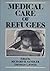 Medical Care of Refugees