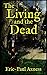 The Living and the Dead