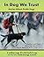 In Dog We Trust by Paul A. Bennett