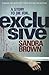 Exclusive by Sandra       Brown