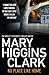 No Place Like Home by Mary Higgins Clark No Place Like Home by Mary Higgins Clark