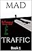 M.A.D. Traffic: Monsters. A...